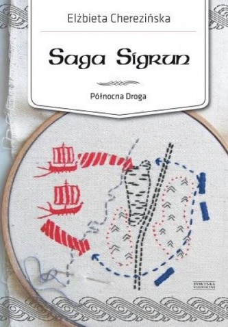 Saga Sigrun. Północna Droga. Tom 1