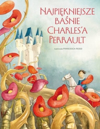 Najpiękniejsze baśnie Charles`a Perrault Najpiękniejsze baśnie Charles`a Perrault