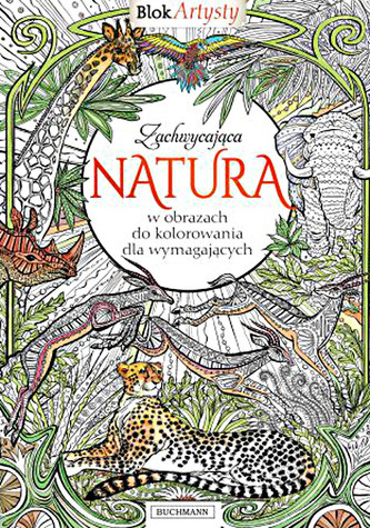 Zachwycająca natura. Blok Artysty