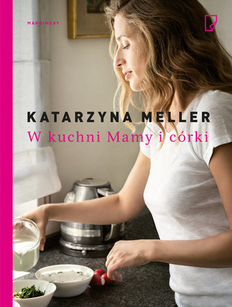 W kuchni Mamy i córki