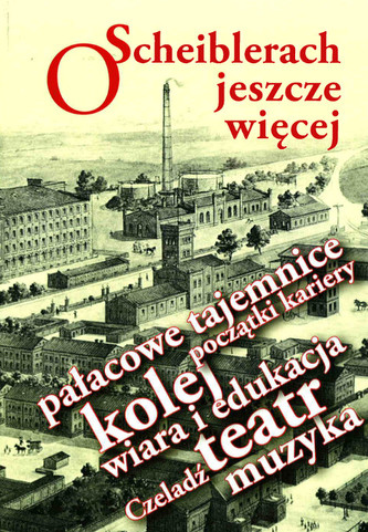 O Scheiblerach jeszcze więcej