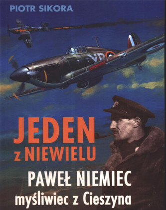 Jeden z niewielu. Paweł Niemiec mysliwiec z Cieszyna Jeden z niewielu. Paweł Niemiec mysliwiec z Cieszyna