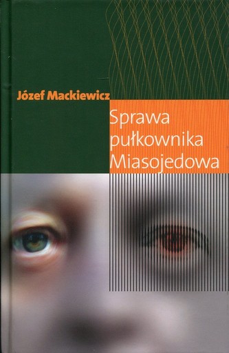 Sprawa pułkownika Miasojedowa Sprawa pułkownika Miasojedowa