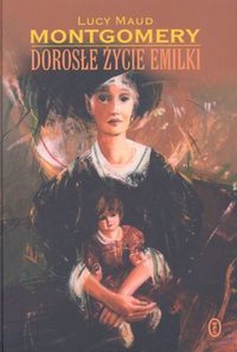 Dorosłe życie Emilki Dorosłe życie Emilki