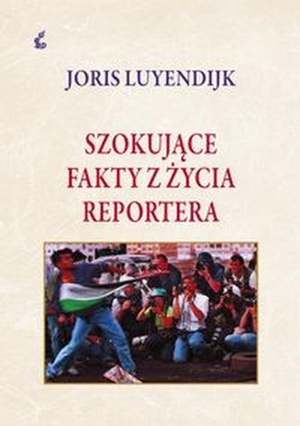 Szokujące fakty z życia reportera