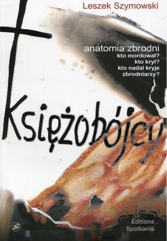 Księżobójcy Anatomia zbrodni