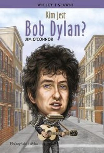 Kim jest Bob Dylan Kim jest Bob Dylan
