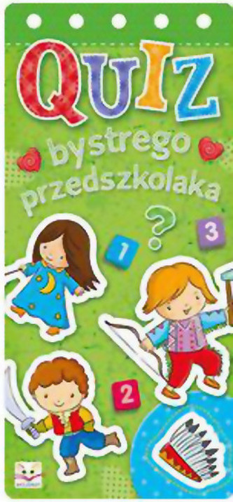 Quiz bystrego przedszkolaka Quiz bystrego przedszkolaka