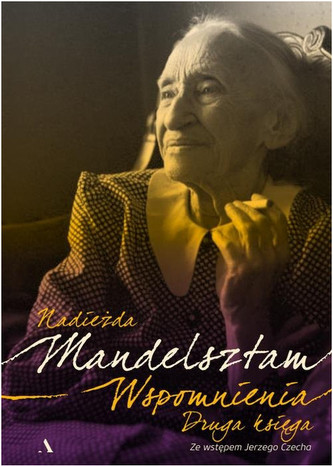 Wspomnienia. Druga księga. Nadieżna Mandelsztam