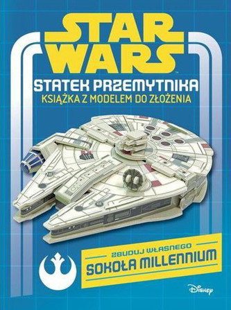 Star Wars. Statek przemytnika. Książka z modelem do złożenia