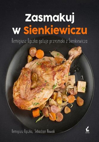 Zasmakuj w Sienkiewiczu Zasmakuj w Sienkiewiczu