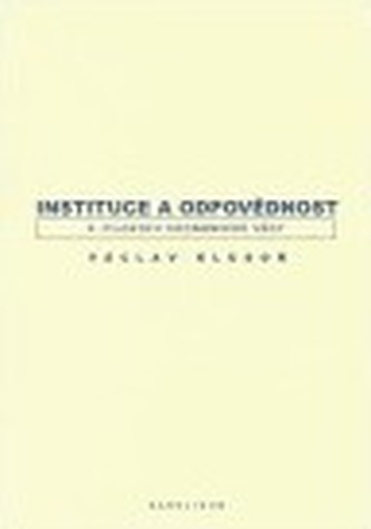 Instituce a odpovědnost Instituce a odpovědnost