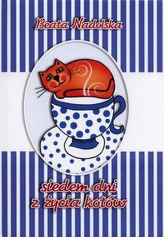 Siedem dni z życia kotów