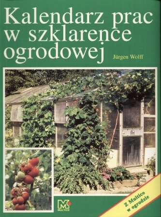 Kalendarz prac w szklarence ogrodowwej