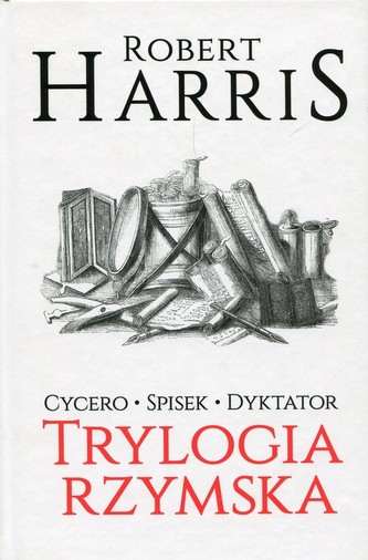 Trylogia rzymska. Cycero/Spisek/