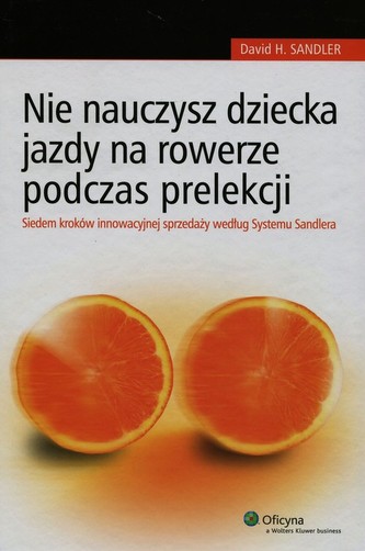Nie nauczysz dziecka jazdy na rowerze podczas prelekcji Nie nauczysz dziecka jazdy na rowerze podczas prelekcji