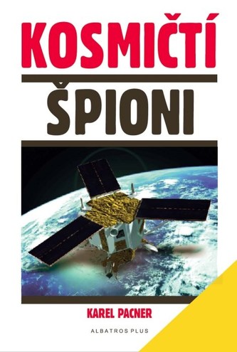 Kosmičtí špioni (Karel Pacner, 2005)