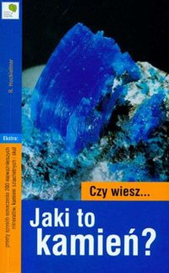 Czy wiesz Jaki to kamień? Czy wiesz Jaki to kamień?