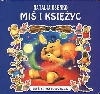 Miś i księżyc. Miś i przyjaciele