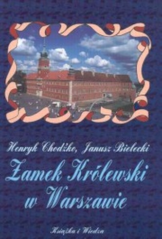 Zamek Królewski w Warszawie Zamek Królewski w Warszawie