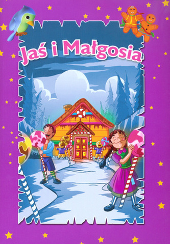 Jaś i Małgosia Jaś i Małgosia