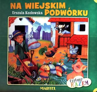 Na wiejskim podwórku. Opowiastki i obrazki