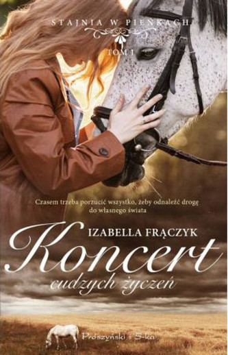 Stajnia w Pieńkach Tom 1 Koncert cudzych życzeń