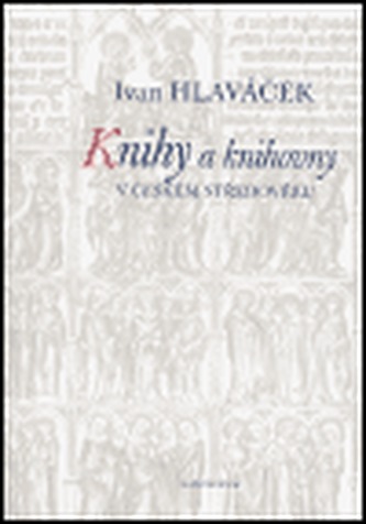 Knihy a knihovny v českém středověku