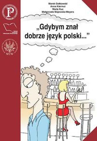 Gdybym znał dobrze język polski Gdybym znał dobrze język polski