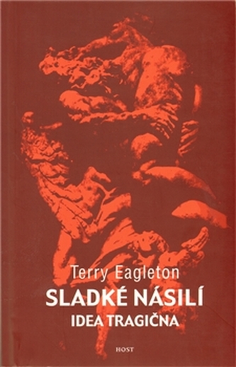 Sladké násilí. Idea tragična