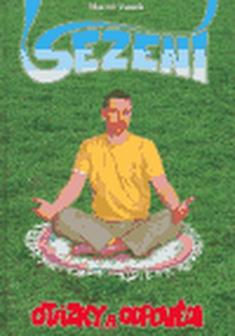 Sezení - otázky a odpovědi