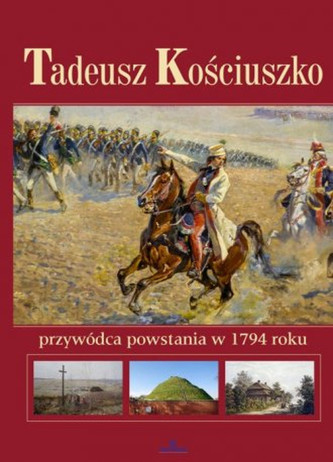 Tadeusz Kościuszko Tadeusz Kościuszko
