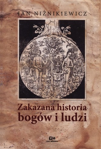 Zakazana historia bogów i ludzi Zakazana historia bogów i ludzi