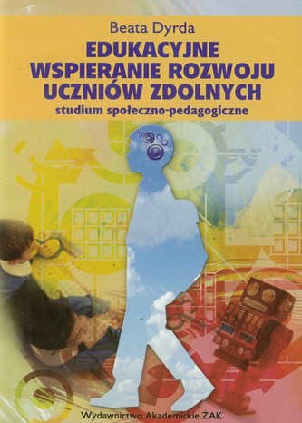 Edukacyjne wspieranie rozwoju uczniów zdolnych