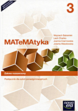 Matematyka 3. Liceum/techn. Podręcznik. Zakres rozszerzony Matematyka 3. Liceum/techn. Podręcznik. Zakres rozszerzony