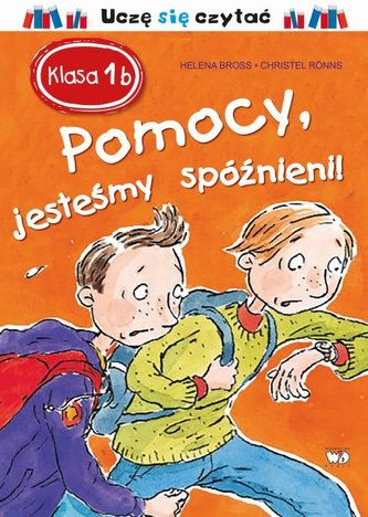 Klasa Ib. Pomocy, jesteśmy spóźnieni!