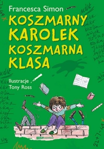 Koszmarny Karolek. Koszmarna klasa Koszmarny Karolek. Koszmarna klasa