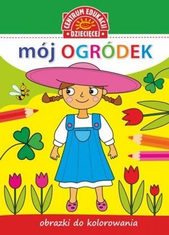 Mój ogródek. Obrazki do kolorowania