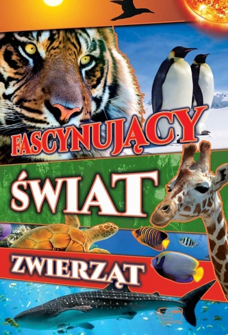 Fascynujący świat zwierząt