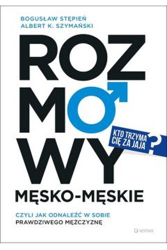 Rozmowy męsko-męskie Rozmowy męsko-męskie