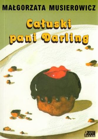Całuski pani Darling Całuski pani Darling