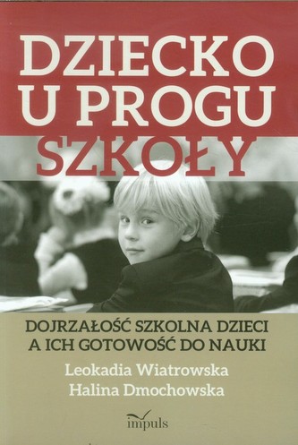 Dziecko u progu szkoły Dziecko u progu szkoły