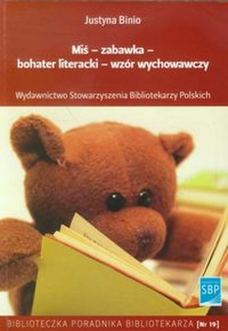 Miś zabawka bohater literacki wzór wychowawczy Miś zabawka bohater literacki wzór wychowawczy