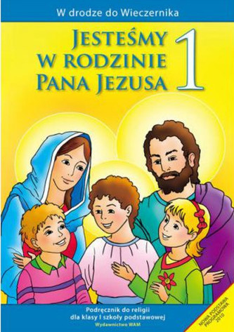 Jesteśmy w rodzinie Pana Jezusa. Klasa 1, szkoła podstawowa. Religia. Podręcznik