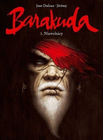 Barakuda. Tom 1. Niewolnicy