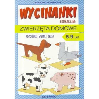 Wycinanki edukacyjne. Zwierzęta domowe