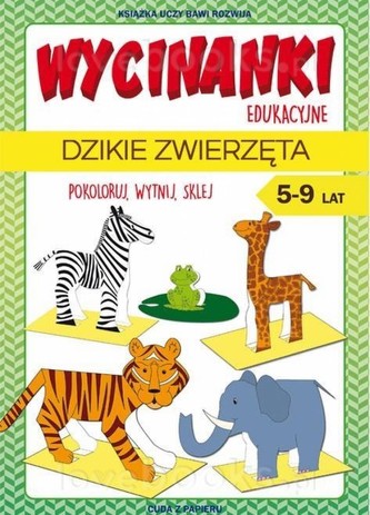 Wycinanki edukacyjne. Dzikie zwierzęta