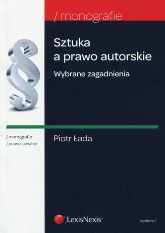 Sztuka a prawo autorskie Wybrane zagadnienia