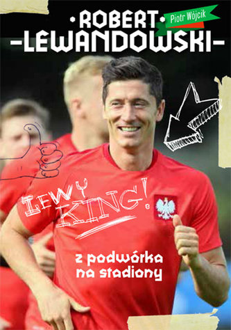 Robert Lewandowski. Z boiska na stadiony
