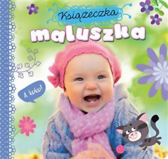Książeczka maluszka A kuku Książeczka maluszka A kuku